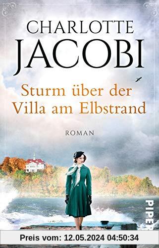 Sturm über der Villa am Elbstrand: Roman (Elbstrand-Saga, Band 3)