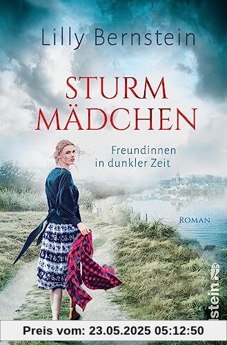 Sturmmädchen: Freundinnen in dunkler Zeit | Ein großer Roman der Bestsellerautorin Lilly Bernstein über die Kraft der Freundschaft Sturmmädchen: Freundinnen in dunkler Zeit | Ein großer Roman der Bestsellerautorin Lilly Bernstein über die Kraft der Freundschaft