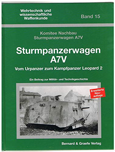 Sturmpanzerwagen A7V: Vom Urpanzer zum Leopard 2