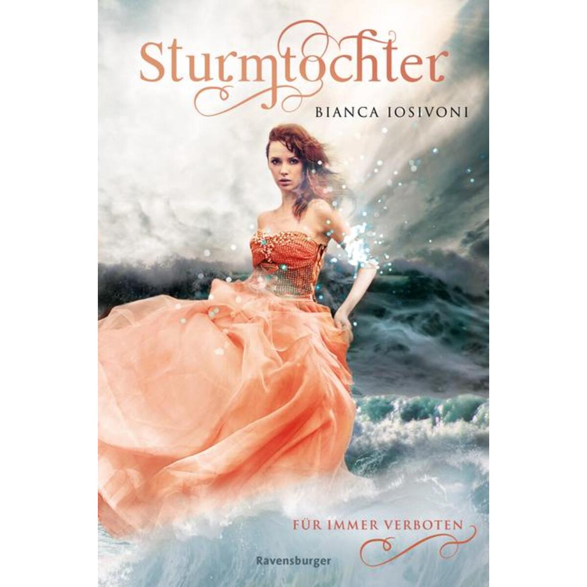Sturmtochter, Band 1: Für immer verboten Sturmtochter, Band 1: Für immer verboten von Ravensburger Verlag