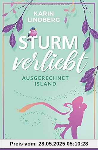 Sturmverliebt: ausgerechnet Island