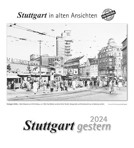 Stuttgart gestern 2024: Stuttgart in alten Ansichten von m + m Verlag