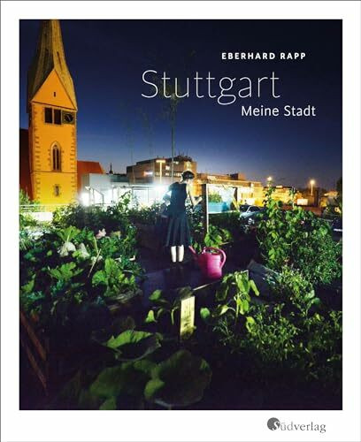 Stuttgart. Meine Stadt Stuttgart. Meine Stadt