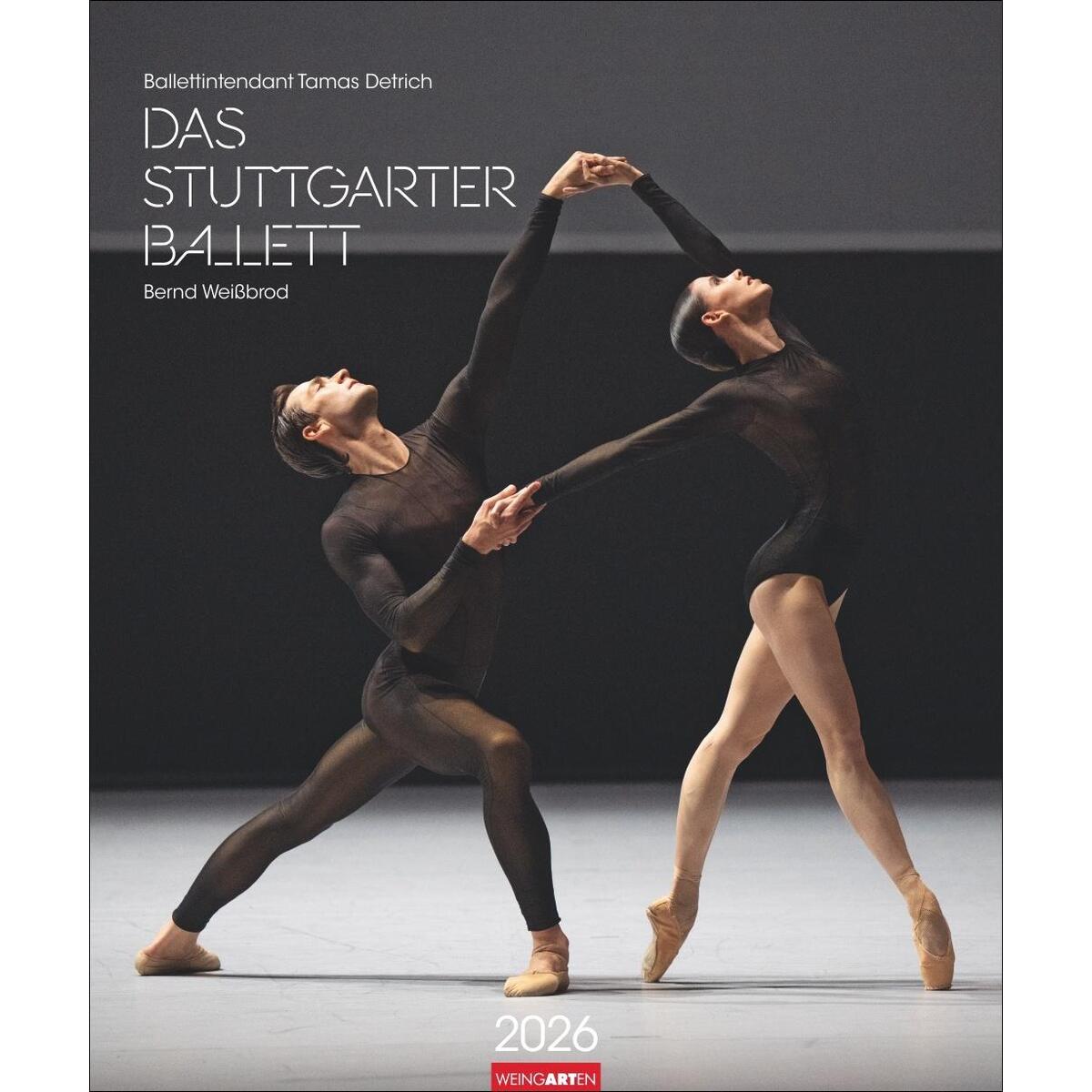 Stuttgarter Ballett Kalender 2026 Stuttgarter Ballett Kalender 2026 von Weingarten