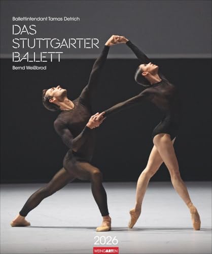 Stuttgarter Ballett Kalender 2026: Meisterfotograf Bernd Weißbrod setzt die Stars des berühmten Ballett-Ensembles perfekt in Szene. Ein Fotokalender für Tanzbegeisterte. 46x55 cm Hochformat. Stuttgarter Ballett Kalender 2026: Meisterfotograf Bernd Weißbrod setzt die Stars des berühmten Ballett-Ensembles perfekt in Szene. Ein Fotokalender für Tanzbegeisterte. 46x55 cm Hochformat. von Weingarten
