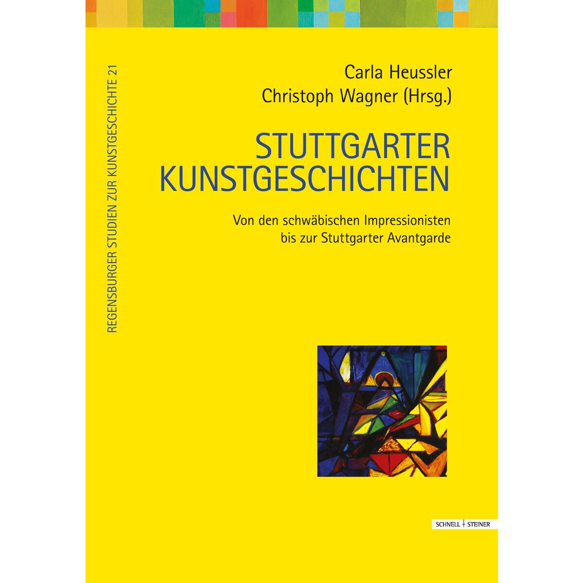 Stuttgarter Kunstgeschichten Stuttgarter Kunstgeschichten von Schnell & Steiner GmbH