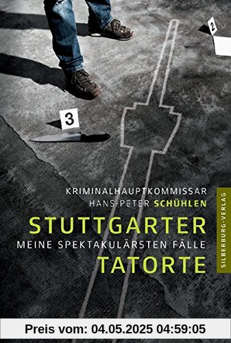 Stuttgarter Tatorte: Meine spektakulärsten Fälle