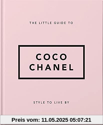 Style to Live By: Coco Chanel: The Little Book of Coco Chanel