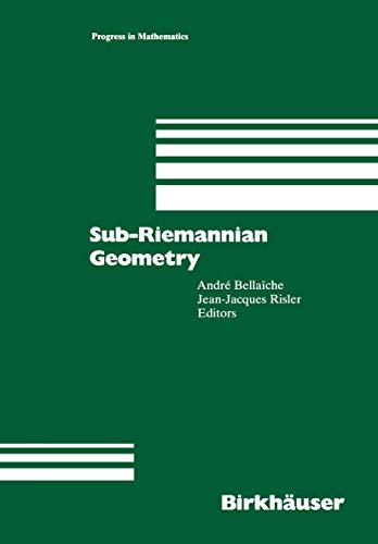 Sub-Riemannian Geometry (Progress in Mathematics, Band 144) von Birkhäuser