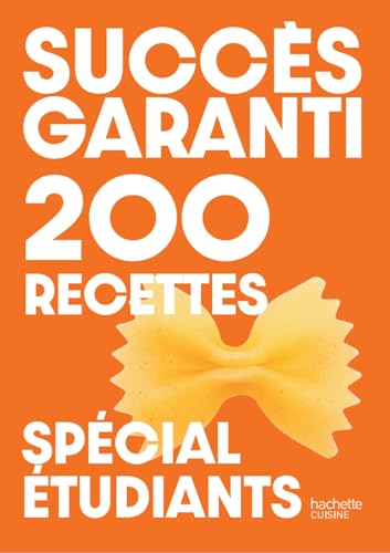 Succès garanti - 200 recettes spécial étudiants von HACHETTE PRAT