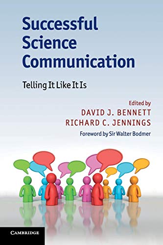 Successful Science Communication: Telling It Like It Is von Cambridge University Press