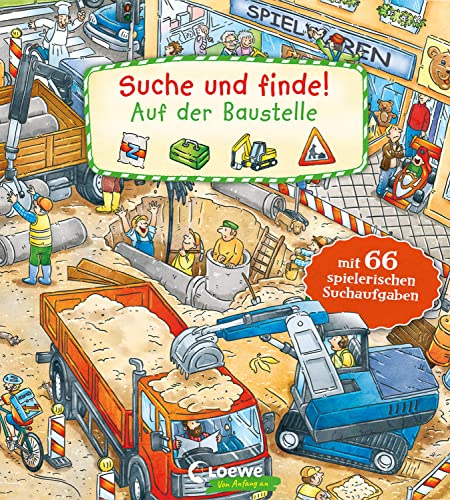Suche und finde! - Auf der Baustelle: Mit 66 spielerischen Suchaufgaben - Wimmelbuch ab 2 Jahre Suche und finde! - Auf der Baustelle: Mit 66 spielerischen Suchaufgaben - Wimmelbuch ab 2 Jahre