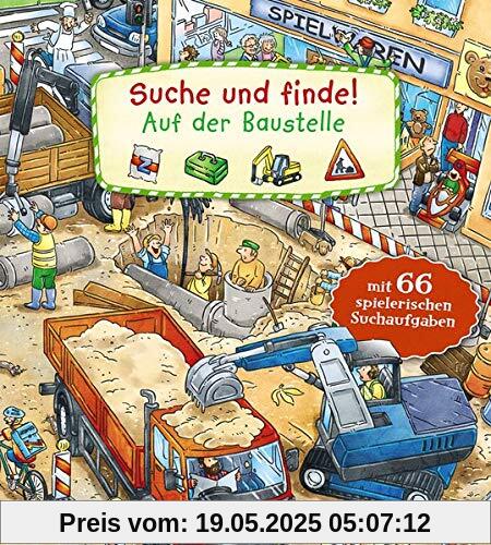 Suche und finde! - Auf der Baustelle: Mit 66 spielerischen Suchaufgaben - Wimmelbuch ab 2 Jahre