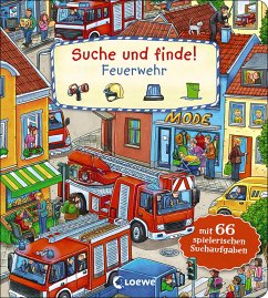 Suche und finde! - Feuerwehr von Loewe / Loewe Verlag
