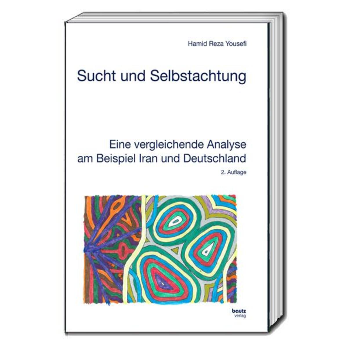Sucht und Selbstachtung Sucht und Selbstachtung von Bautz, Traugott