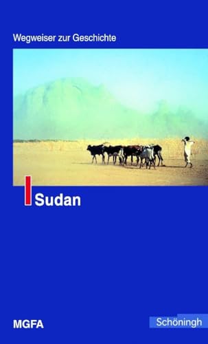 Sudan. Wegweiser zur Geschichte von Brill | Schöningh