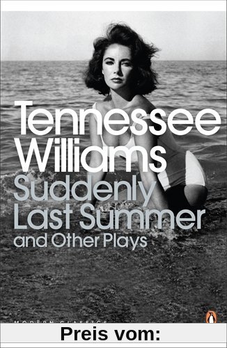 Suddenly Last Summer and Other Plays (Penguin Modern Classics)