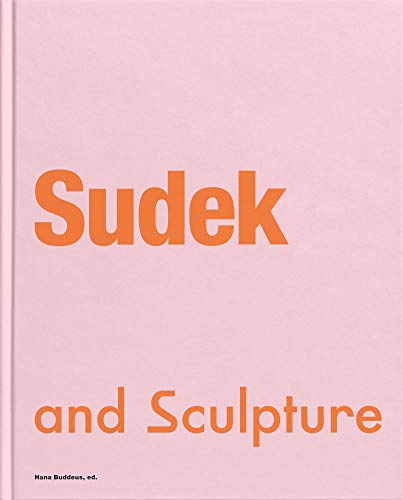 Sudek and Sculpture von Karolinum Press, Charles University