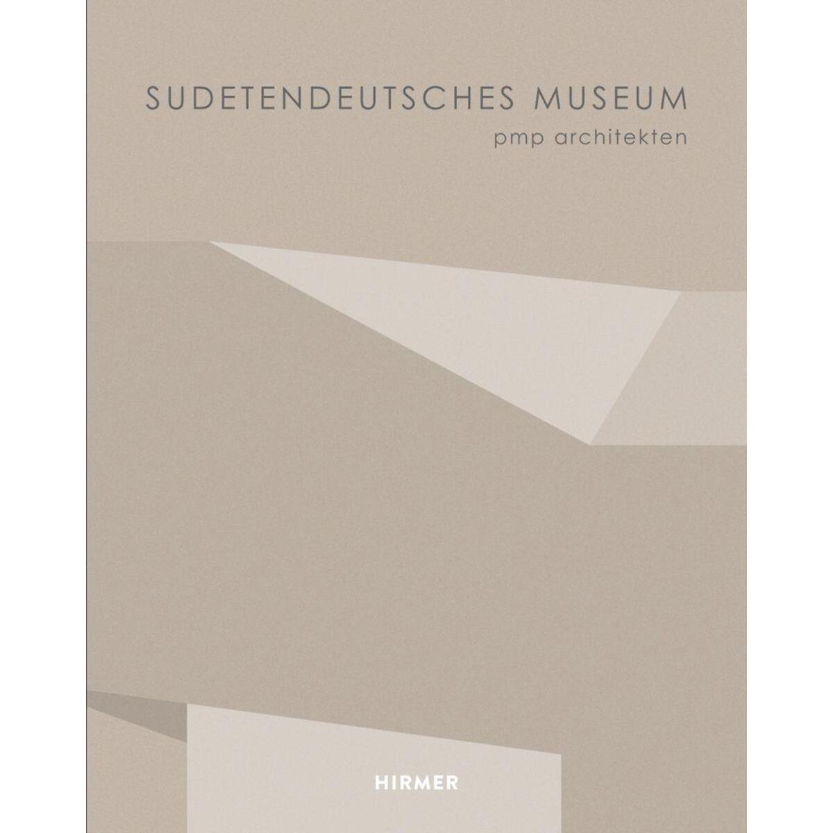 Sudetendeutsches Museum von Hirmer Verlag GmbH
