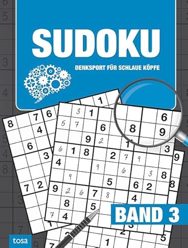 Sudoku Band 3: Denksport für schlaue Köpfe - Großdruck von tosa GmbH