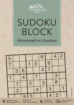 Sudoku-Block: Rätselspaß im Quadrat. 192 Sudokus in 3 Schwierigkeitsstufen von Pen2nature