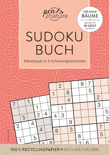 Sudoku Buch: Rätselspaß in 3 Schwierigkeitsstufen Sudoku Buch: Rätselspaß in 3 Schwierigkeitsstufen von Pen2nature