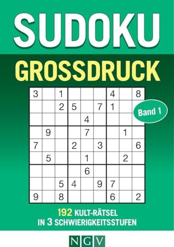 Sudoku Großdruck - Band 1: 192 Kult-Rätsel in 3 Schwierigkeitsstufen von Naumann & Göbel Verlagsgesellschaft mbH