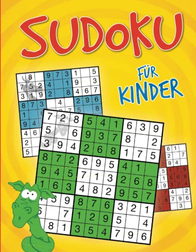 Sudoku für Kinder: Von kinderleicht bis knifflig für Kinder ab 6 Jahren