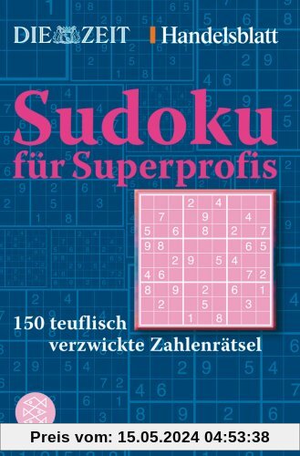 Sudoku für Superprofis: 150 teuflisch verzwickte Zahlenrätsel