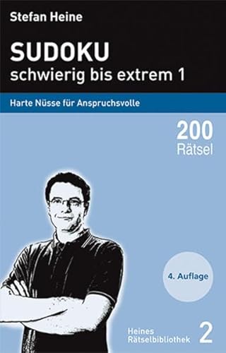 Sudoku - schwierig bis extrem 1: Harte Nüsse für Anspruchsvolle (Heines Rätselbibliothek)