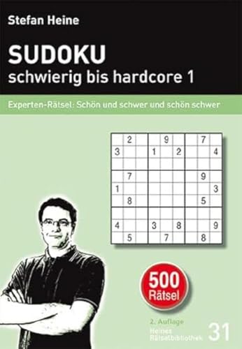 Sudoku schwierig bis hardcore 1: Experten-Rätsel: Schön und schwer und schön schwer (Heines Rätselbibliothek) von Presse Service