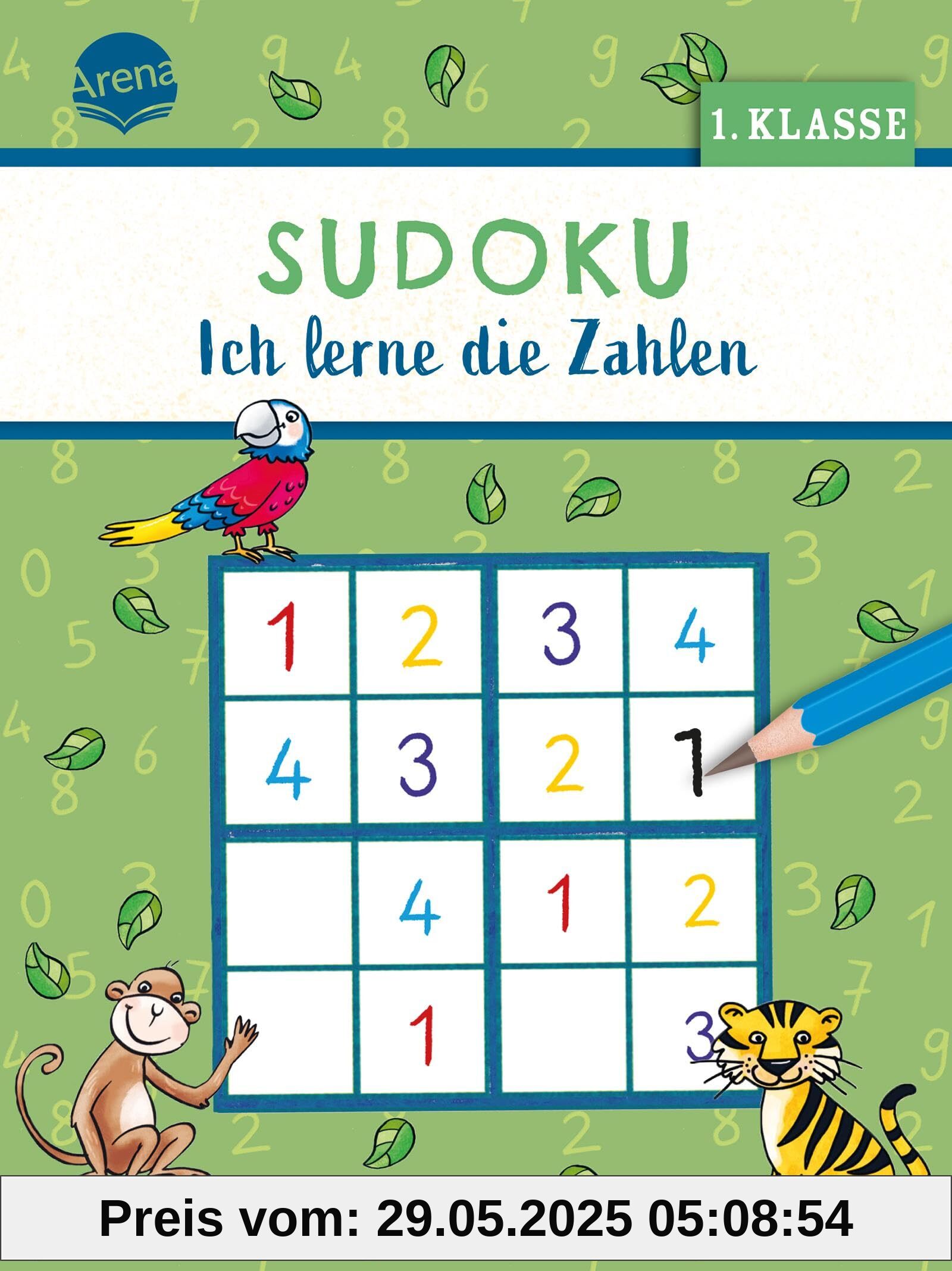 Sudoku. Ich lerne die Zahlen (1. Klasse): 40 Sudokus zum Üben von Zahlen für Kinder ab 6 (Mein Rätselblock)