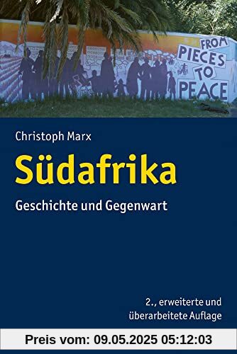 Südafrika: Geschichte und Gegenwart (Ländergeschichten)