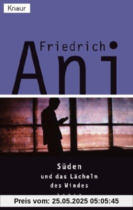 Süden und das Lächeln des Windes Süden und das Lächeln des Windes