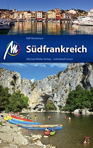 Südfrankreich Reiseführer Michael Müller Verlag: Individuell reisen mit vielen praktischen Tip... Südfrankreich Reiseführer Michael Müller Verlag: Individuell reisen mit vielen praktischen Tip...