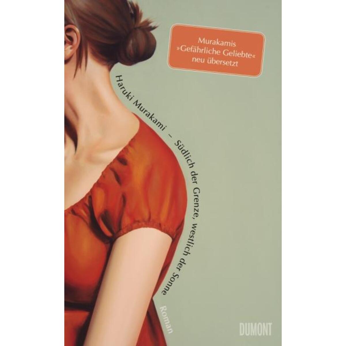 Südlich der Grenze, westlich der Sonne von DuMont Buchverlag GmbH
