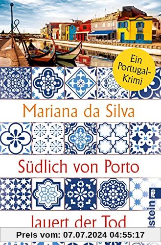 Südlich von Porto lauert der Tod: Ein Portugal-Krimi | Perfekte Urlaubslektüre, die an die portugiesische Atlantikküste entführt - zum an den Strand Träumen