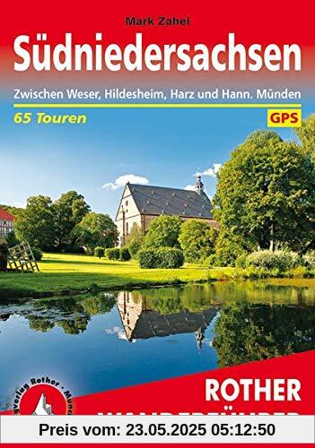 Südniedersachsen: Zwischen Weser, Hildesheim, Harz und Hann. Münden. 65 Touren. Mit GPS-Tracks (Rother Wanderführer)