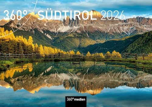 Südtirol Broschürenkalender 2026 (360° Broschürenkalender 2026: A4 Format (29,7 x 21 cm), aufgeklappt A3 (29,7 x 42 cm)) von 360° medien
