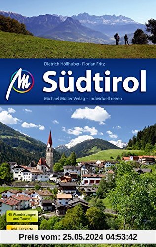 Südtirol Reiseführer Michael Müller Verlag: Individuell reisen mit vielen praktischen Tipps.