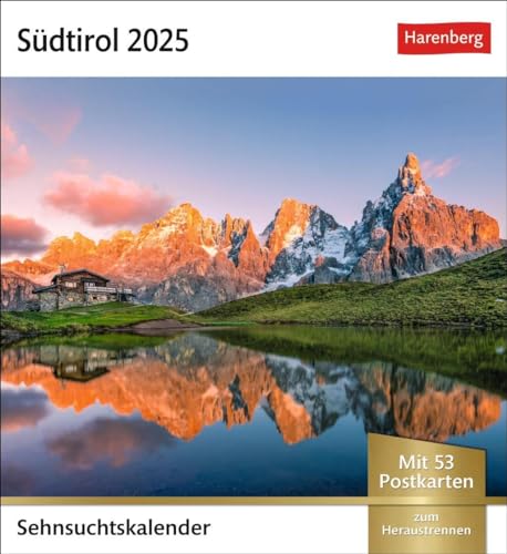 Südtirol Sehnsuchtskalender 2025 - Wochenkalender mit 53 Postkarten: Reise-Kalender mit Urlaubsfeeling für den Schreibtisch. Südtirols schönste ... zum Aufhängen (Sehnsuchtskalender Harenberg)