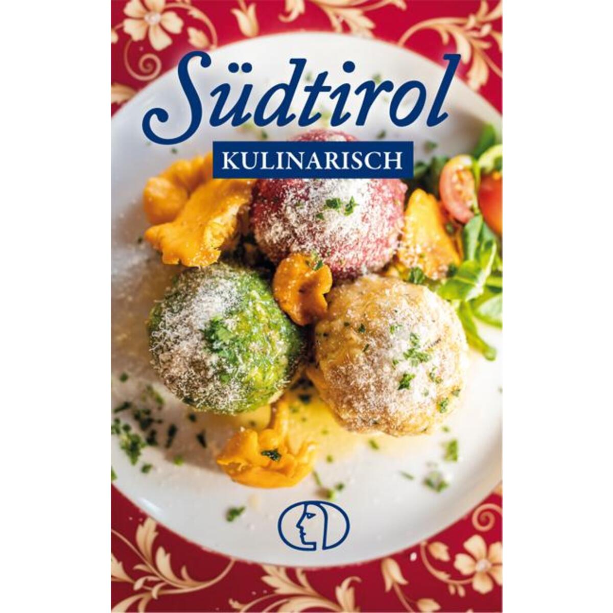 Südtirol kulinarisch von Buchverlag für die Frau