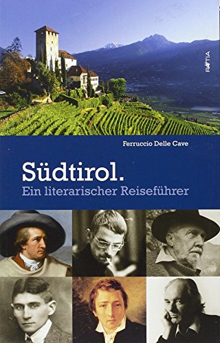 Südtirol.: Ein literarischer Reiseführer