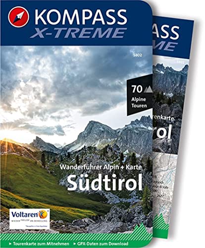 KOMPASS Wanderführer X-treme Südtirol, 70 Alpine Touren: GPS-Daten zum Download von Kompass Karten GmbH