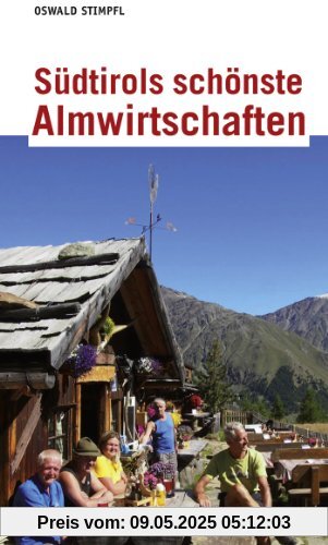 Südtirols schönste Almwirtschaften