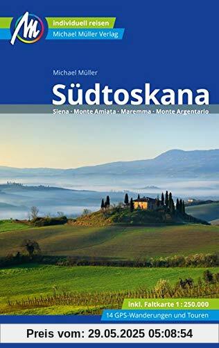 Südtoskana Reiseführer Michael Müller Verlag: Siena - Monte Amiata - Maremma - Monte Argentario (MM-Reisen)