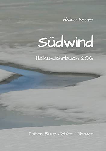 Südwind: Haiku-Jahrbuch 2016 von Books on Demand