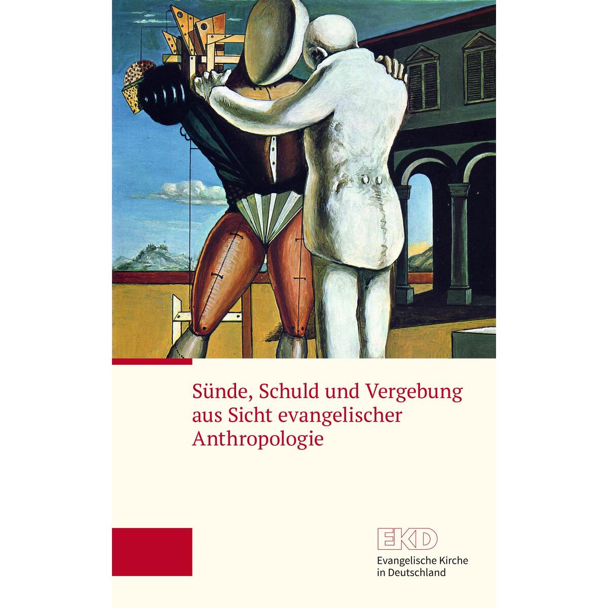 Sünde, Schuld und Vergebung aus Sicht evangelischer Anthropologie Sünde, Schuld und Vergebung aus Sicht evangelischer Anthropologie von Evangelische Verlagsansta