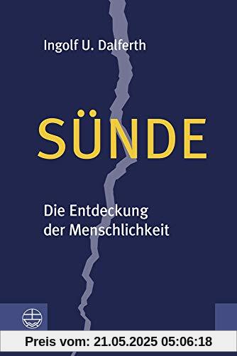 Sünde: Die Entdeckung der Menschlichkeit
