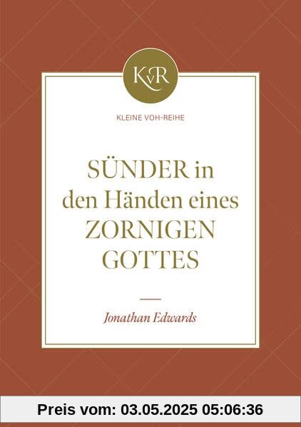 Sünder in den Händen eines zornigen Gottes: Kleine VOH-Reihe